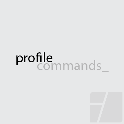 Profile Commands